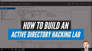 How to Build an Active Directory Hacking Lab [upl. by Moth]