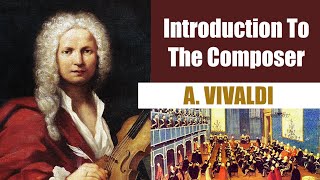 Antonio Vivaldi  Short Biography  Introduction To The Composer [upl. by Gnaig873]