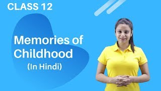 Memories of Childhood Class 12  Memories of Childhood Class 12 in Hindi  With Notes [upl. by Hsiri]