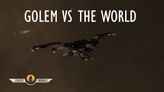 EVE Solo PVP Golem vs The World [upl. by Eelyahs33]