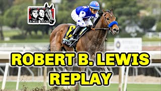 Robert B Lewis Stakes 2024  Santa Anita Park Replay Kentucky Derby [upl. by Buxton]