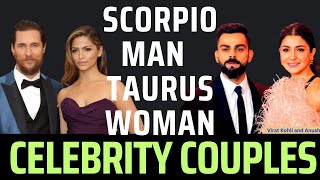 Scorpio Man Taurus Woman Famous Couples [upl. by Nilyahs]