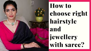 Tips on how to decide HAIRSTYLE amp JEWELLERY with Sarees [upl. by Marie-Jeanne]