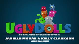 Unbreakable  Janelle Monáe amp Kelly Clarkson From the movie UglyDolls Lyric Video [upl. by Lauber]