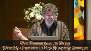 Why Pseudepigrapha Books Were Not Included In New Testament Scripture [upl. by Hornstein]