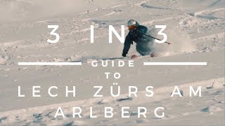 Guide to Lech Zurs am Arlberg  Vorarlberg 3 in 3 [upl. by Nimad626]