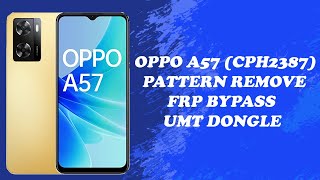 OPPO A57 CPH2387 Latest Security FRP Bypass Using UMT Dongle [upl. by Anile]