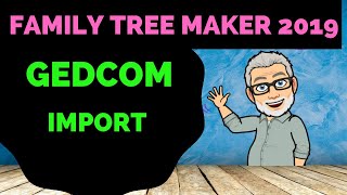 Importing a Genealogy GEDCOM File into Family Tree Maker 2019 [upl. by Kora]