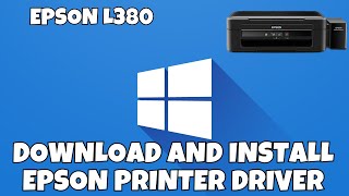 How To Download amp Install Epson L380 Printer Driver in Windows 1011 [upl. by Akirdnas924]