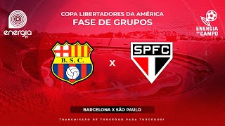 BARCELONA X SÃO PAULO  25042024  LIBERTADORES  AO VIVO [upl. by Orr]