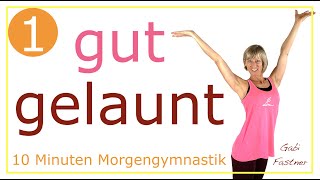 ☀️in 10 min gut gelaunt in den Tag starten  Morgengymnastik ohne Geräte [upl. by Hecker]