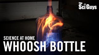 The Sci Guys Science at Home  SE3  EP3 Whoosh Bottle [upl. by Arihs878]