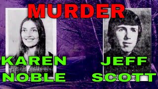 Murder of Jeff Scott amp Karen Noble [upl. by Nagap]