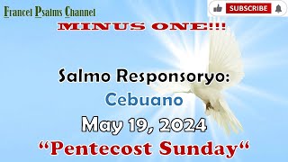 WITH CHORDS MInus One InstrumentalSalmo Responsoryo May 19 2024CebuanoPENTECOST SUNDAY [upl. by Nilla322]