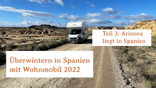 Winter 2022 in Spanien mit Womo [upl. by Noryk]