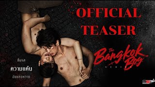 Official Teaser l The Bangkokboy Series ENG SUB [upl. by Erkan]