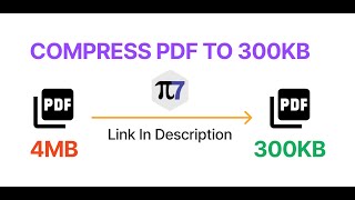 Compress PDF to 300kb Online  Pi7 PDF Compressor [upl. by Aihsik]