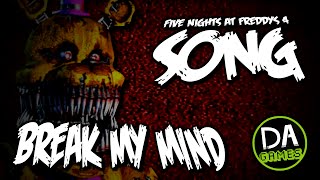 FIVE NIGHTS AT FREDDYS 4 SONG BREAK MY MIND LYRIC VIDEO  DAGames [upl. by Selinda]