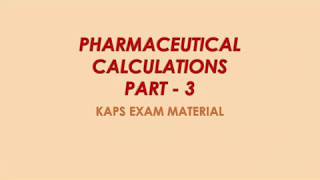 PHARMACEUTICAL CALCULATIONS PART  3 KAPS EXAM MATERIAL [upl. by Dew]