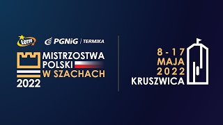 Mistrzostwa Polski w Szachach 2022 Dzień 5 [upl. by Solraced540]