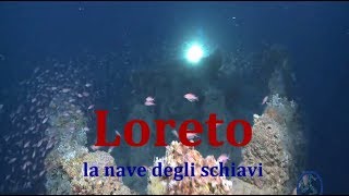 Loreto la nave degli schiavi silurata ad Isola delle Femmine [upl. by Neeoma]