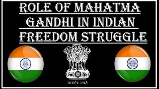 Role Of Mahatma Gandhi in Indian Freedom Struggle in Hindi [upl. by Leirraj947]