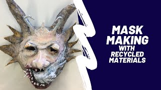 Mask Making with Papier Mache and recycled materials Easy step by step tutorial for all levels [upl. by Reywas]