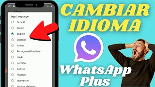 Cómo CAMBIAR el Idioma en WhatsApp Plus  WhatsApp Plus Como ponerlo en ESPAÑOL 2021 [upl. by Nagel]