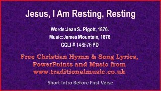 Jesus I Am Resting Resting  Hymn Lyrics amp Music [upl. by Reiniar]