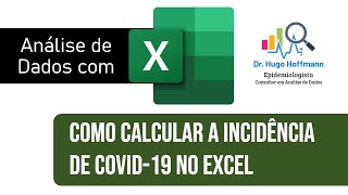 Cálculo da Incidência de COVID19 no Excel [upl. by Pallua]