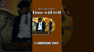 Skeji Wine Warr Time Will Tell short lyrics videoskejiwinewarr sdlyrics12 musiclovers [upl. by Elamrej129]