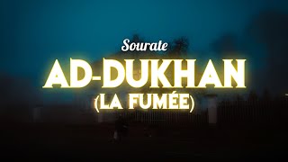 SourateCoran AdDukhan la fumée سورة الدخان  Magnifique Récitation qui apaise le Cœur [upl. by Reidid470]