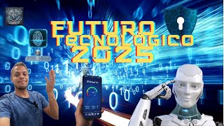 Explorando o FURURO da TECNOLOGIA Tendências para 2025 parte 2 [upl. by Imray]