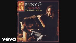 Kenny G  Silent Night Audio [upl. by Dowd]