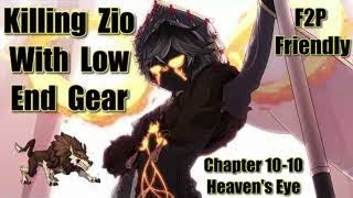 Zio Fight 1010 with low end gear A step by step walkthough for Episode 4 Chapter 10 Heavens Eye [upl. by Aili804]