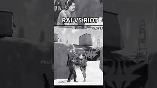 RAI VS RIOT 👽👽☠️☠️☠️☠️ [upl. by Afnin868]