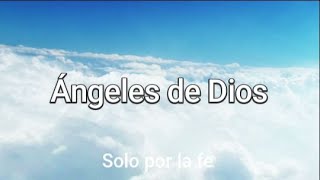 ANGELES DE DIOS CANCION CON LETRA [upl. by Gavrah]