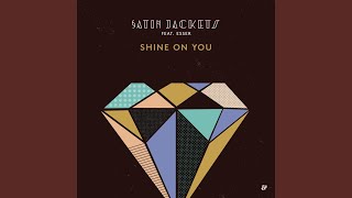 Shine On You Ben Macklin Remix [upl. by Nonna]