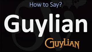 How to Pronounce Guylian CORRECTLY [upl. by Corette]