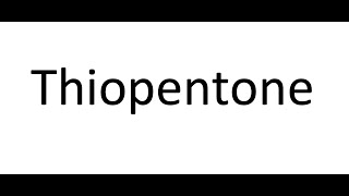 Thiopentone [upl. by Chiang770]