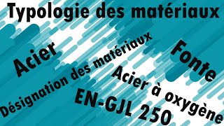 Typologie des matériaux Partie 1 Les fontes et les aciers [upl. by Che]