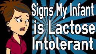 Signs My Infant is Lactose Intolerant [upl. by Aksoyn412]