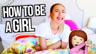 How To Be A Girl  MyLifeAsEva [upl. by Ennirak]