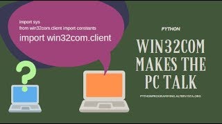 Python 37  Install win32com modules and make the Window pc talk [upl. by Aihtibat]