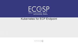 53 Kubernetes for ECP Endpoint [upl. by Relly]