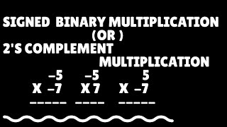 How to multiply signed binary numbers 2s complement multiplication with examples  simplified [upl. by Eirrej]