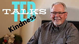 Ted Talks Kindness [upl. by Hacker605]