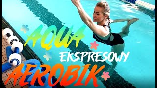 Ekspresowy Aqua Aerobik 30 minut w wodzie [upl. by Phylys]