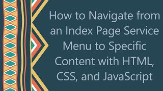 How to Navigate from an Index Page Service Menu to Specific Content with HTML CSS and JavaScript [upl. by Iormina]