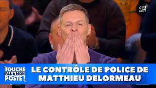 Le contrôle de police de Matthieu Delormeau [upl. by Laynad83]